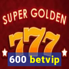 600 betvip